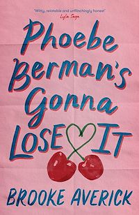 Download this ebook Phoebe Berman's Gonna Lose It