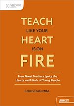 Download this eBook Teach Like Your Heart is on Fire