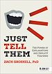 Télécharger le livre :  Just Tell Them: The Power of Explanations and Explicit Teaching
