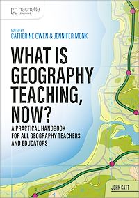 Téléchargez le livre :  What is Geography Teaching, Now?