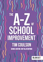 Download this eBook The A-Z of School Improvement