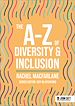Télécharger le livre :  The A-Z of Diversity & Inclusion