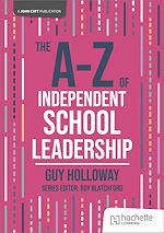 Télécharger le livre :  The A-Z of Independent School Leadership
