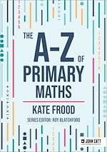 Download this eBook The A-Z of Primary Maths