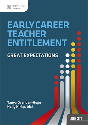 Téléchargez le livre :  Early Career Teacher Entitlement: Great Expectations