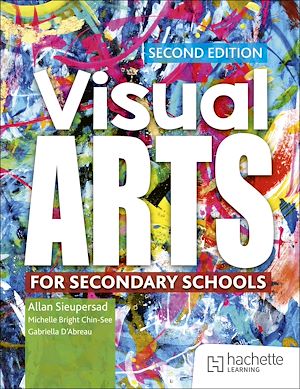 Téléchargez le livre :  Visual Arts for Secondary Schools Second Edition