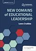 Télécharger le livre :  New Domains of Educational Leadership