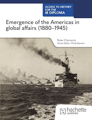 Download the eBook: Access to History for the IB Diploma: Emergence of the Americas in global affairs (1880–1945)