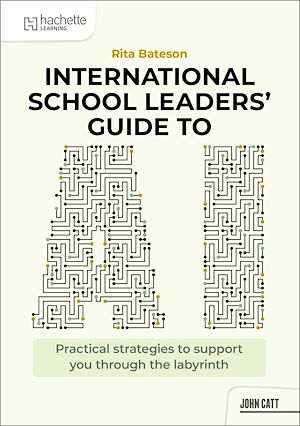 Download the eBook: International School Leaders' Guide to AI