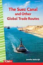 Télécharger le livre :  The Suez Canal and Other Global Trade Routes