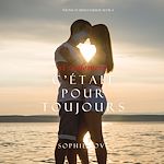 Télécharger le livre :  Si Seulement C'était Pour Toujours (L'Hôtel de Sunset Harbor – Tome 4)