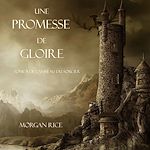 Télécharger le livre :  Une Promesse De Gloire (Tome n 5 de L'anneau Du Sorcier)