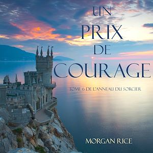Téléchargez le livre :  Un Prix de Courage (Tome 6 de L'anneau du Sorcier)