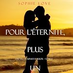Télécharger le livre :  Pour L'Eternite, Plus Un (L'Hôtel de Sunset Harbor – Tome 6)