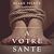  A votre santé (Une enquête de Riley Paige — Tome 6)