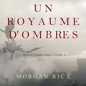 Téléchargez le livre :  Un Royaume D'ombres (Rois et Sorciers -- Tome n 5)