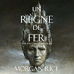 Télécharger le livre :  Un Règne de Fer (Tome 11 De L'anneau Du Sorcier)