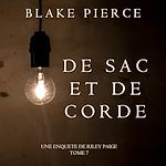 Télécharger le livre :  De Sac et de Corde (Une enquête de Riley Paige—Tome 7)