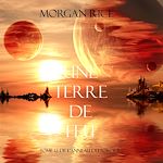 Télécharger le livre :  Une Terre De Feu (Tome 12 de L'anneau Du Sorcier)