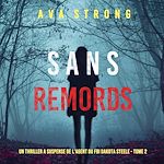 Télécharger le livre :  Sans Remords (Un Thriller à Suspense de l'Agent du FBI Dakota Steele - Tome 2)