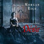 Télécharger le livre :  Désir: Mémoires d'un Vampire – Livre Cinq