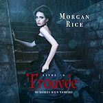 Télécharger le livre :  Trouvée (Livre #8 Mémoires D'un Vampire)