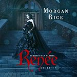 Télécharger le livre :  Renée (Livre 9 dans les Mémoires d'un Vampire)