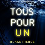 Télécharger le livre :  Tous pour un (Un thriller Nicky Lyons du FBI – Livre 5)