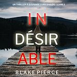 Télécharger le livre :  Indésirable (Un thriller à suspense Cora Shields – Livre 2)