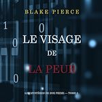 Télécharger le livre :  Le Visage de la Peur (Les Mystères de Zoe Prime — Tome 3)