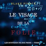Télécharger le livre :  Le Visage des Ténèbres (Les Mystères de Zoe Prime — Tome 6)