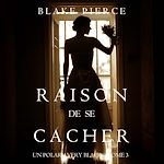 Télécharger le livre :  Raison de se Cacher (Un Polar Avery Black – Tome 3)