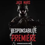 Télécharger le livre :  Responsabilité Première (L'Entraînement de Luke Stone, tome 6)