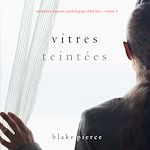 Télécharger le livre :  Vitres Teintées (Un mystère suspense psychologique Chloé Fine – Volume 6)
