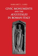 Télécharger le livre :  Civic Monuments and the Augustales in Roman Italy
