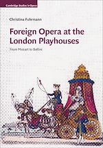 Télécharger le livre :  Foreign Opera at the London Playhouses