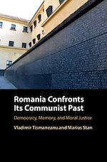 Télécharger le livre :  Romania Confronts its Communist Past
