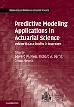 Download this eBook Predictive Modeling Applications in Actuarial Science: Volume 2, Case Studies in Insurance
