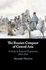 Télécharger le livre :  The Russian Conquest of Central Asia