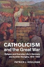 Télécharger le livre :  Catholicism and the Great War