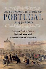 Télécharger le livre :  An Economic History of Portugal, 1143–2010