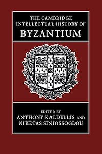 Téléchargez le livre :  The Cambridge Intellectual History of Byzantium