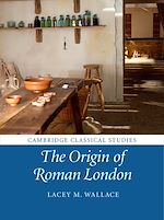 Download this eBook The Origin of Roman London