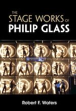 Télécharger le livre :  The Stage Works of Philip Glass