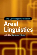 Télécharger le livre :  The Cambridge Handbook of Areal Linguistics
