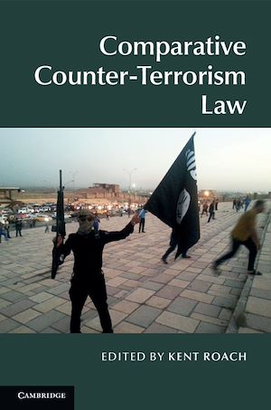 Download the eBook: Comparative Counter-Terrorism Law