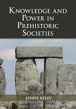 Download this eBook Knowledge and Power in Prehistoric Societies