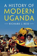 Télécharger le livre :  A History of Modern Uganda