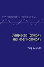 Télécharger le livre :  Symplectic Topology and Floer Homology: Volume 1, Symplectic Geometry and Pseudoholomorphic Curves