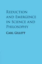 Télécharger le livre :  Reduction and Emergence in Science and Philosophy